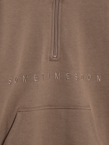 Sweat SOMETIME SOON en marron