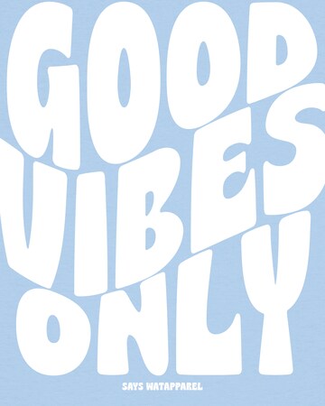 Watapparel Shirt ' Good vibes only ' in Blue