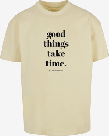 T-Shirt 'Good Things Take Time' Merchcode en jaune : devant