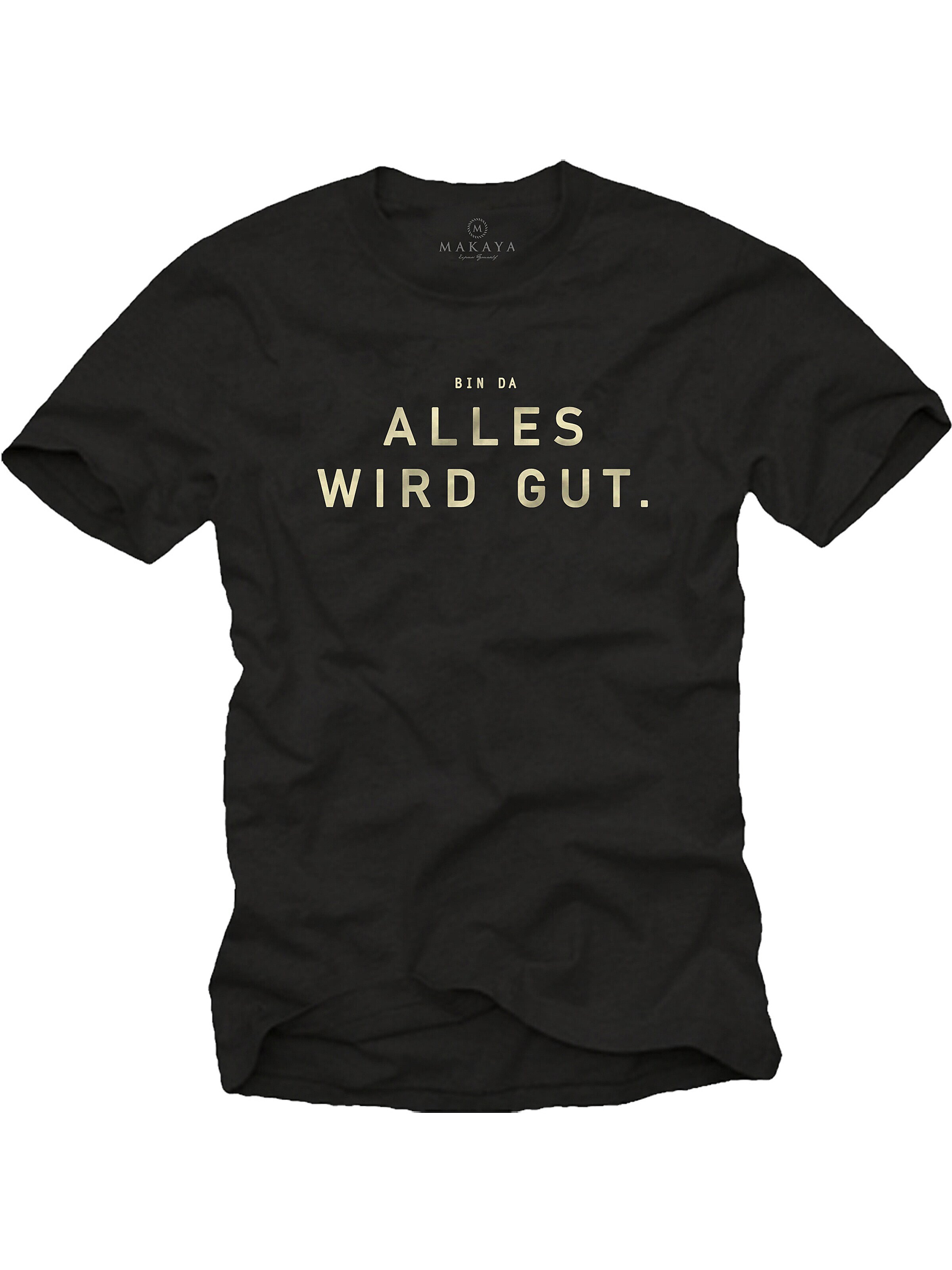 MAKAYA Shirt 'Bin da alles wird gut'‌‌‌‌‌‌‌‌‌‌ in Schwarz: Vorderseite