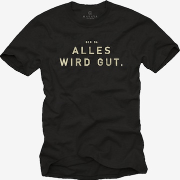 MAKAYA Shirt 'Bin da alles wird gut' in Schwarz: Vorderseite