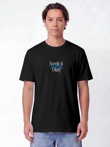 Watapparel Shirt 'Surely It Will Be Okey' in Zwart: voorkant