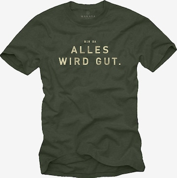 MAKAYA Shirt 'Bin da alles wird gut' in Grün: Vorderseite