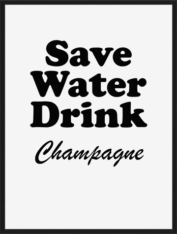 Liv Corday Bild 'Save Water Drink Champagne' in Weiß: predná strana