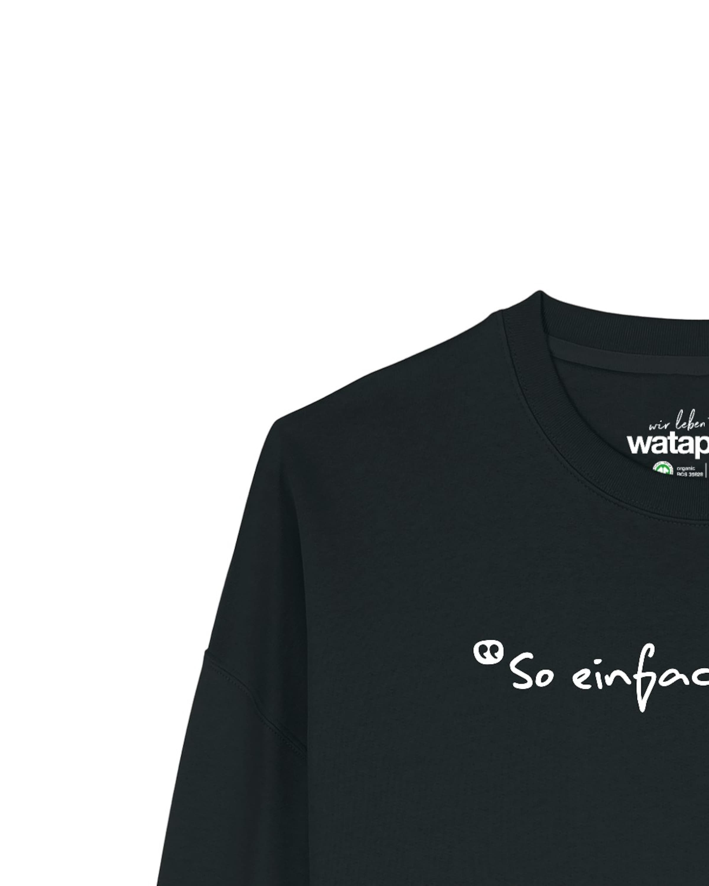 Watapparel Sweatshirt 'So Einfach Ist Das' in Zwart