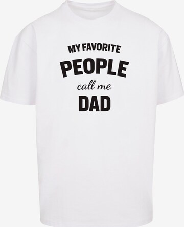 T-Shirt 'Fathers Day - My Favorite People Call Me Dad' Merchcode en blanc : devant