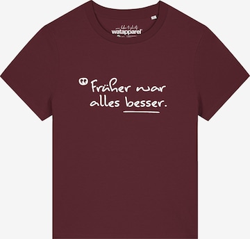 Maglietta 'Früher War Alles Besser' di Watapparel in rosso: frontale