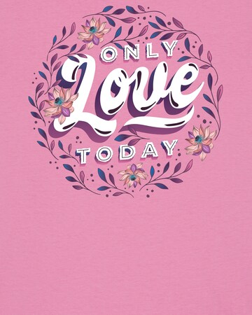 T-shirt 'Only love today' Watapparel en rose