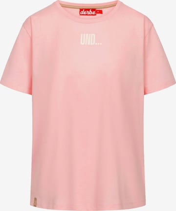 Derbe Shirt 'Und Tschüss' in Pink: Vorderseite