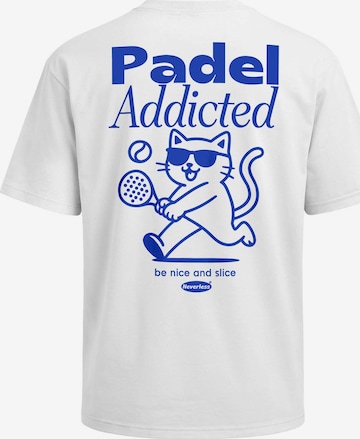 Neverless Shirt 'Padel Addicted' in White: front