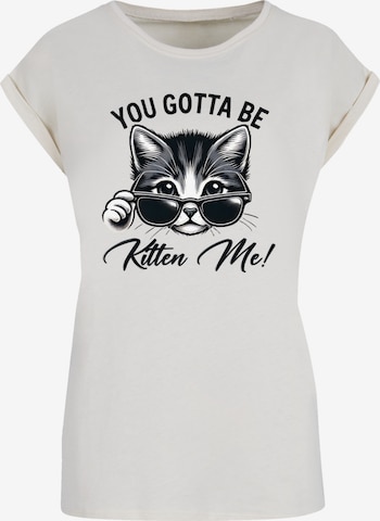 T-shirt 'Kätzchen You Gotta Be Kitten Me!' F4NT4STIC en beige : devant