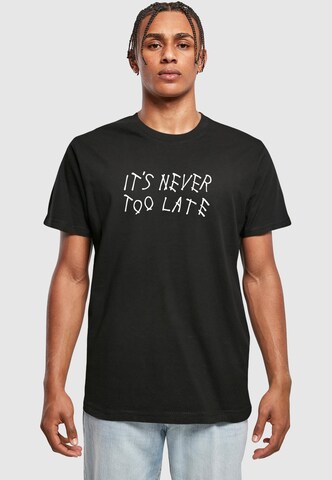 T-Shirt 'It Is Never Too Late' Mister Tee en noir : devant