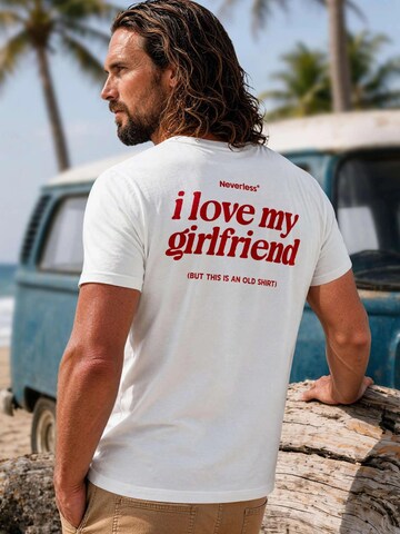 Neverless Shirt 'i love my girlfriend' in White
