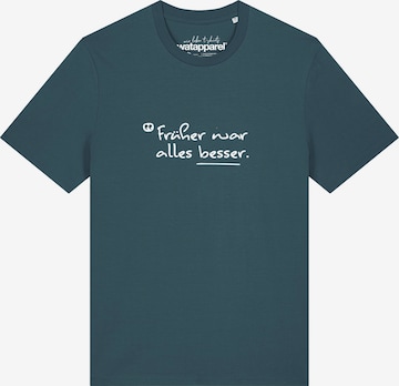Maglietta 'Früher War Alles Besser' di Watapparel in blu: frontale
