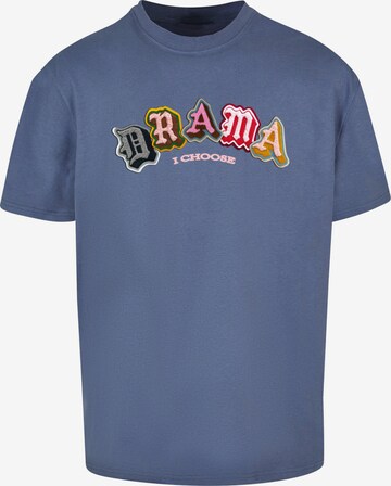 MT Upscale Shirt 'Drama I choose' in Blue: front