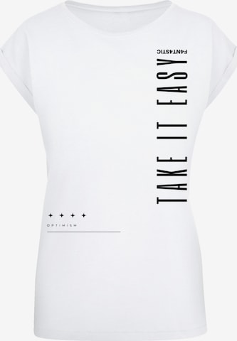 T-shirt 'Take It Easy' F4NT4STIC en blanc : devant