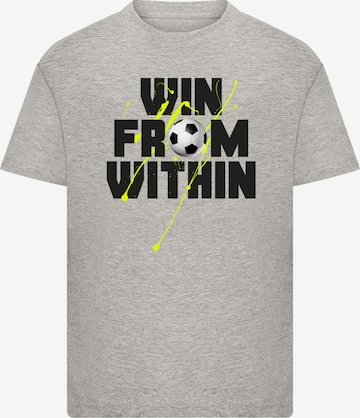 T-Shirt 'Win From Within Soccer Splash Green' F4NT4STIC en gris : devant