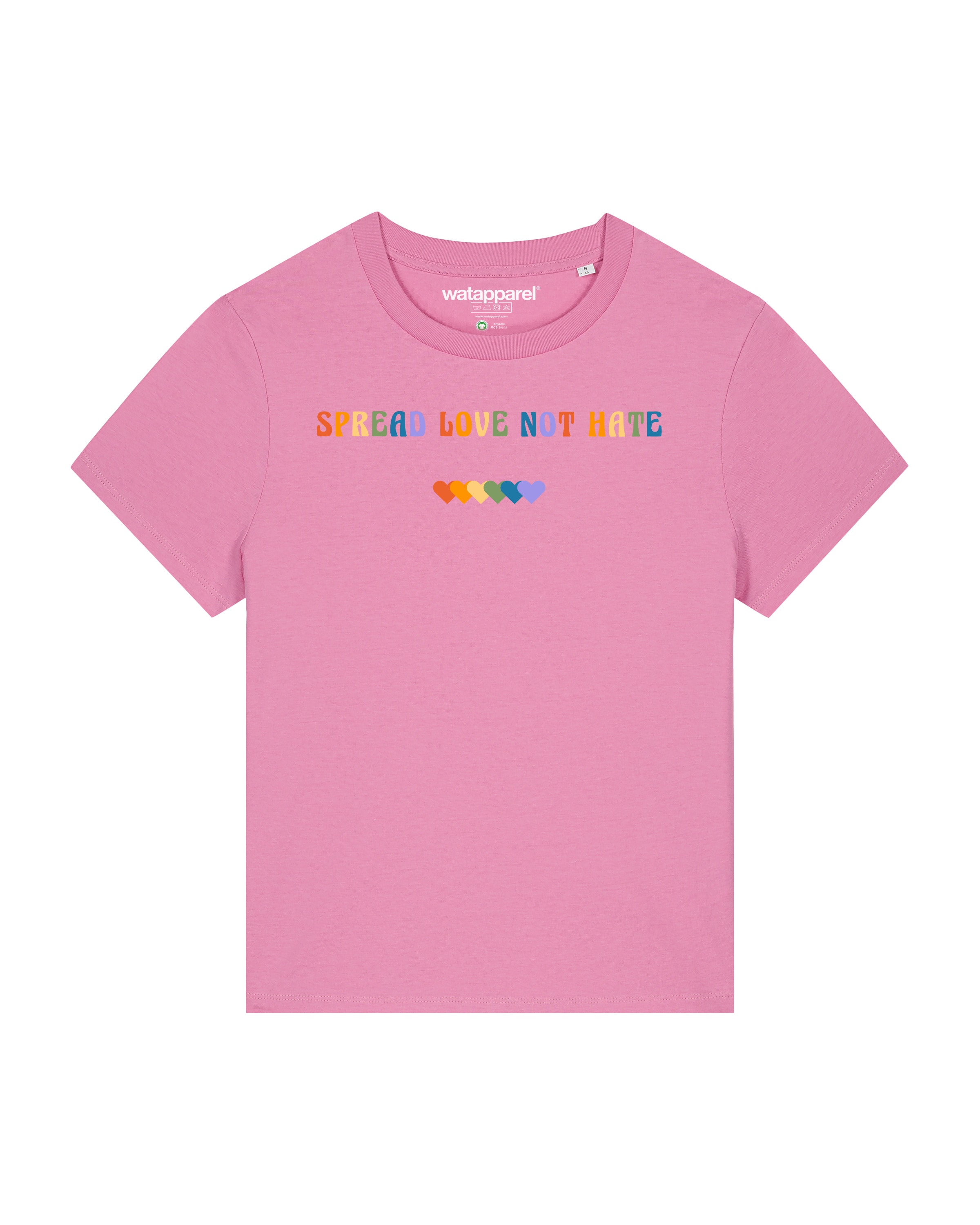 T-shirt ' Spread Love not Hate ' Watapparel en rose : devant