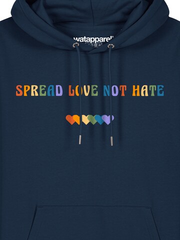 Watapparel Sweatshirt 'Spread Love not Hate' in Blue