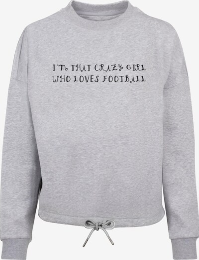 Merchcode Sweatshirt  'Crazy Football Girl' in graumeliert / schwarz, Produktansicht