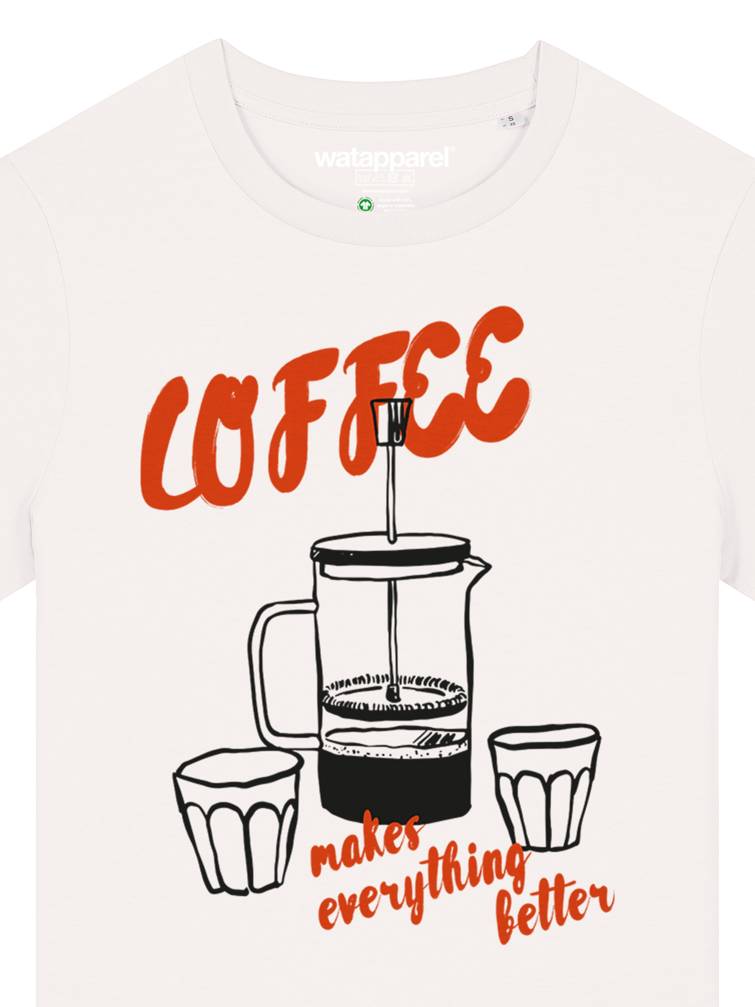 T-shirt ' Coffee makes everything better ' Watapparel en blanc