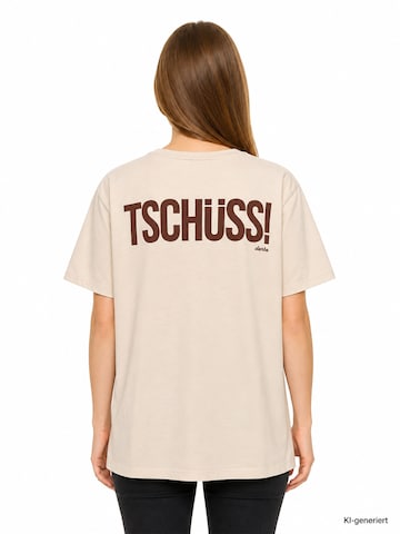 Derbe Shirt 'Und Tschüss' in Beige