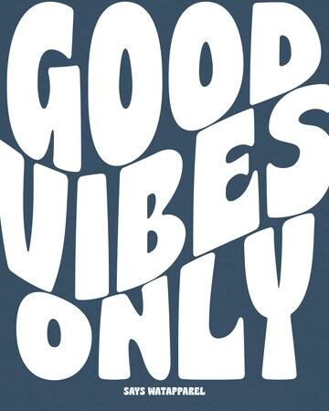 Watapparel Shirt 'Good vibes only' in Blau