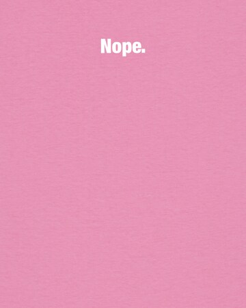Watapparel T-Shirt ' Nope ' in Pink