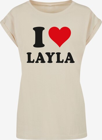 Merchcode T-Shirt 'I Love Layla' in Beige: predná strana