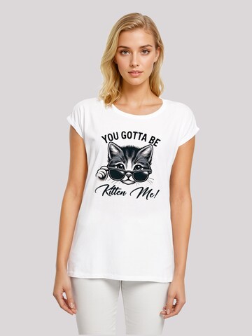 T-shirt 'Kätzchen You Gotta Be Kitten Me!' F4NT4STIC en blanc : devant