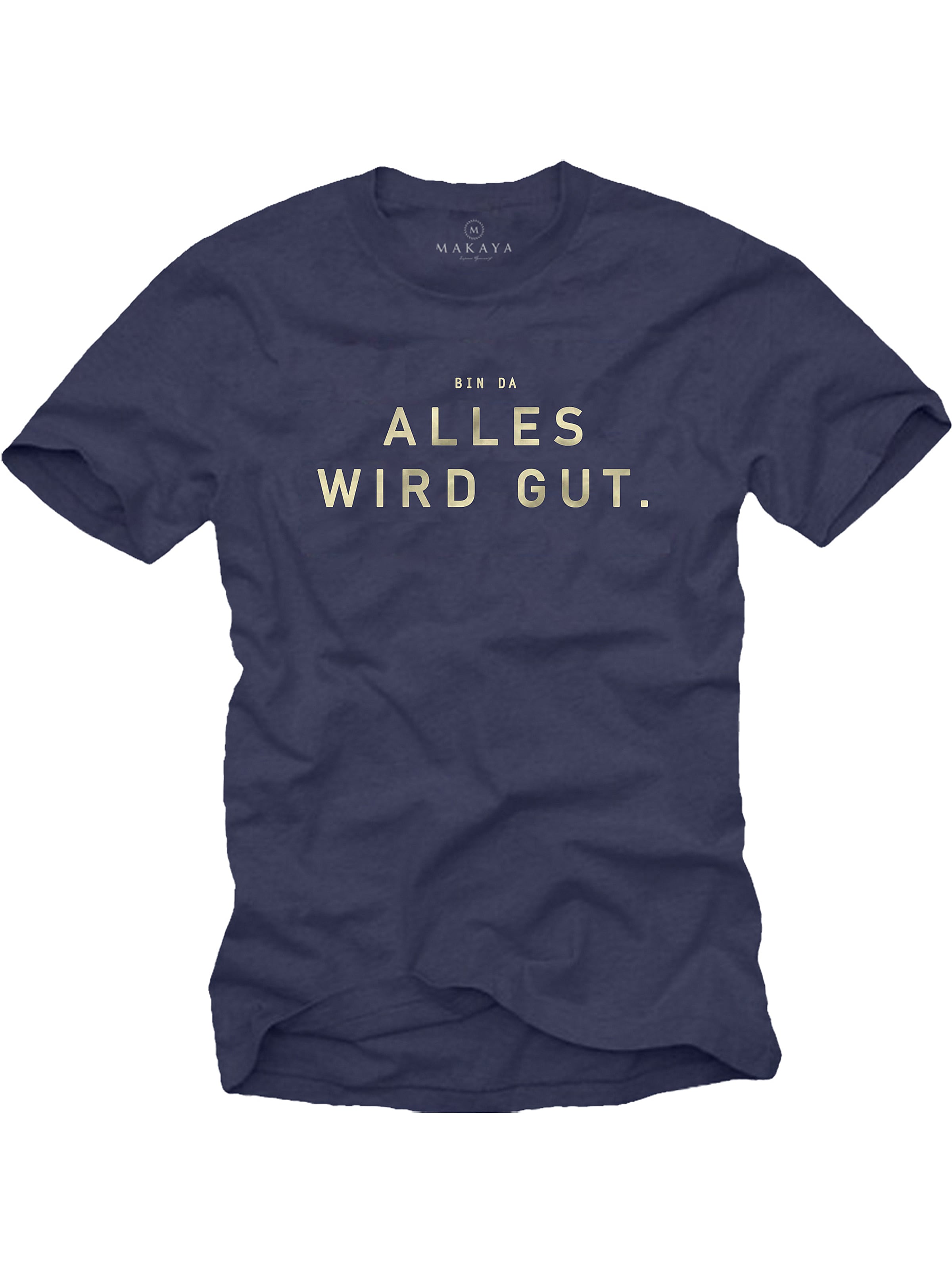 MAKAYA Shirt 'Bin da alles wird gut'‌‌‌‌‌‌‌ in Blau: Vorderseite