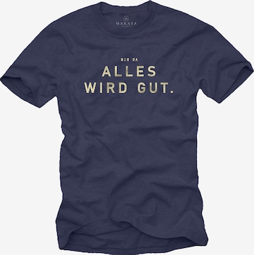 MAKAYA Shirt 'Bin da alles wird gut' in Blau: Vorderseite