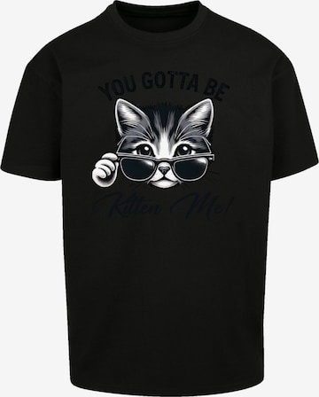 F4NT4STIC Shirt 'Kätzchen You Gotta Be Kitten Me!' in Black: front