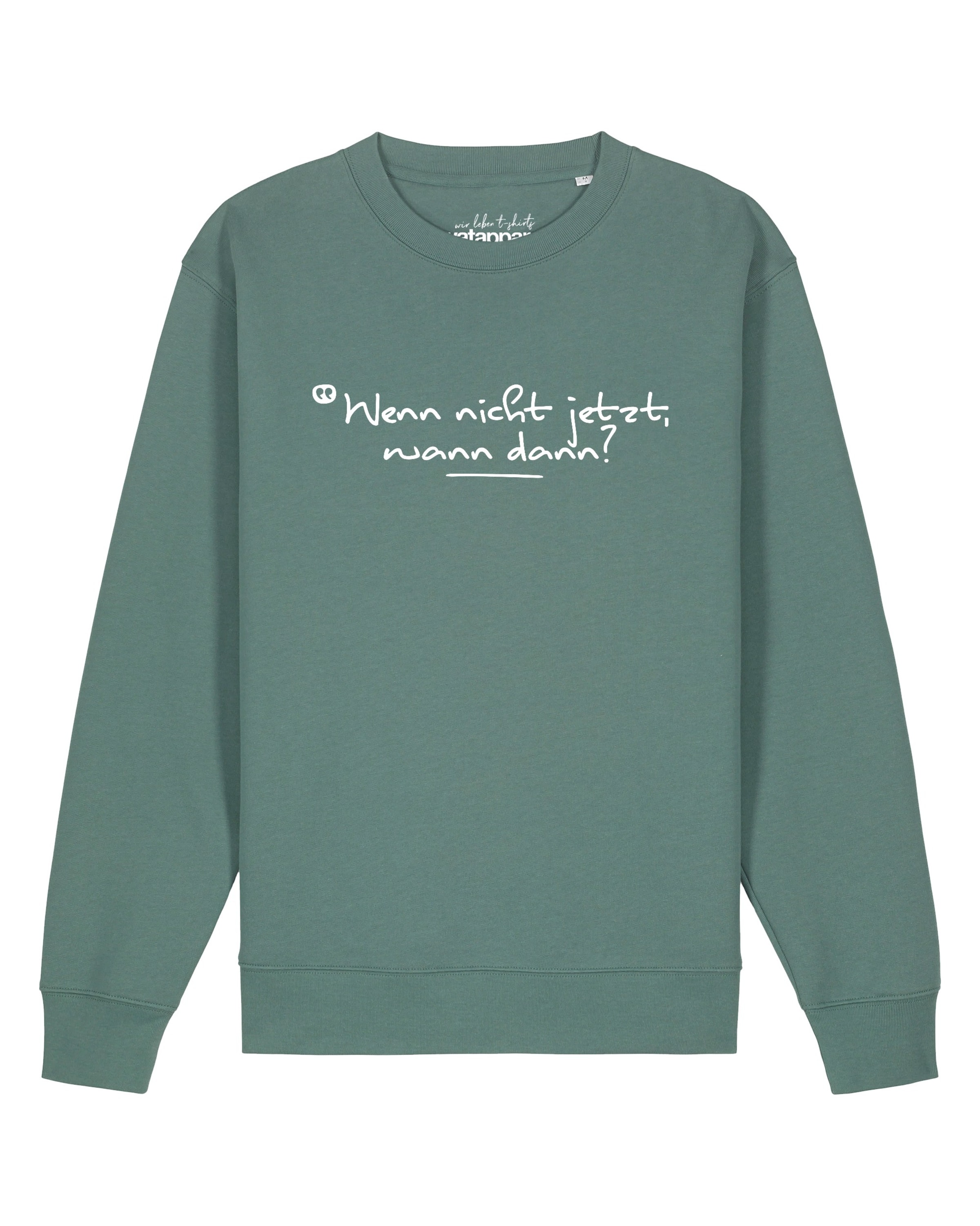 Watapparel Sweatshirt 'Wenn Nicht Jetzt Wann Dann' in Green: front