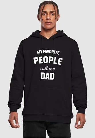 Merchcode Sweatshirt 'Fathers Day - My Favorite People Call Me Dad' in Black: front