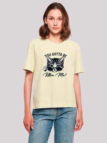 F4NT4STIC Shirt 'Kätzchen You Gotta Be Kitten Me!' in Geel: voorkant