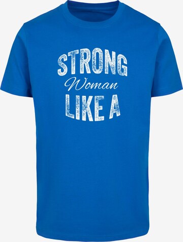 Merchcode Shirt 'Strong Like A Woman' in Blauw: voorkant