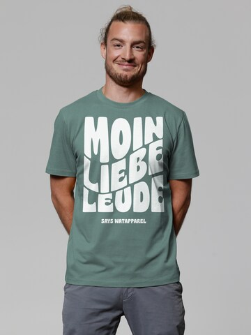 Watapparel Shirt 'Moin liebe Leude' in Green: front
