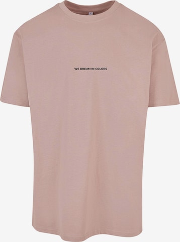 Mister Tee Shirt 'We Dream in Colors' in Pink: front