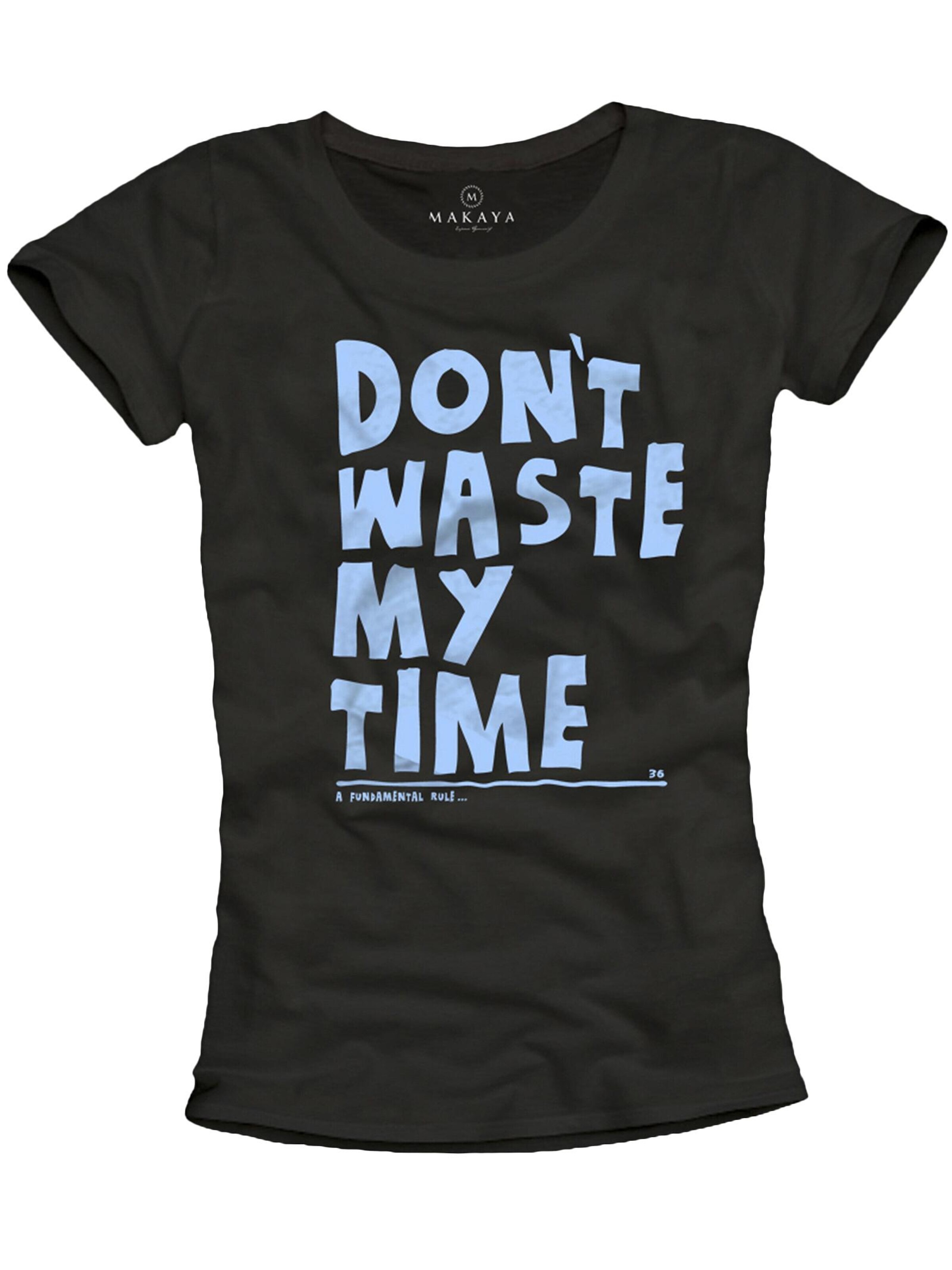 MAKAYA Shirt 'Don´t waste my time' in Black: front