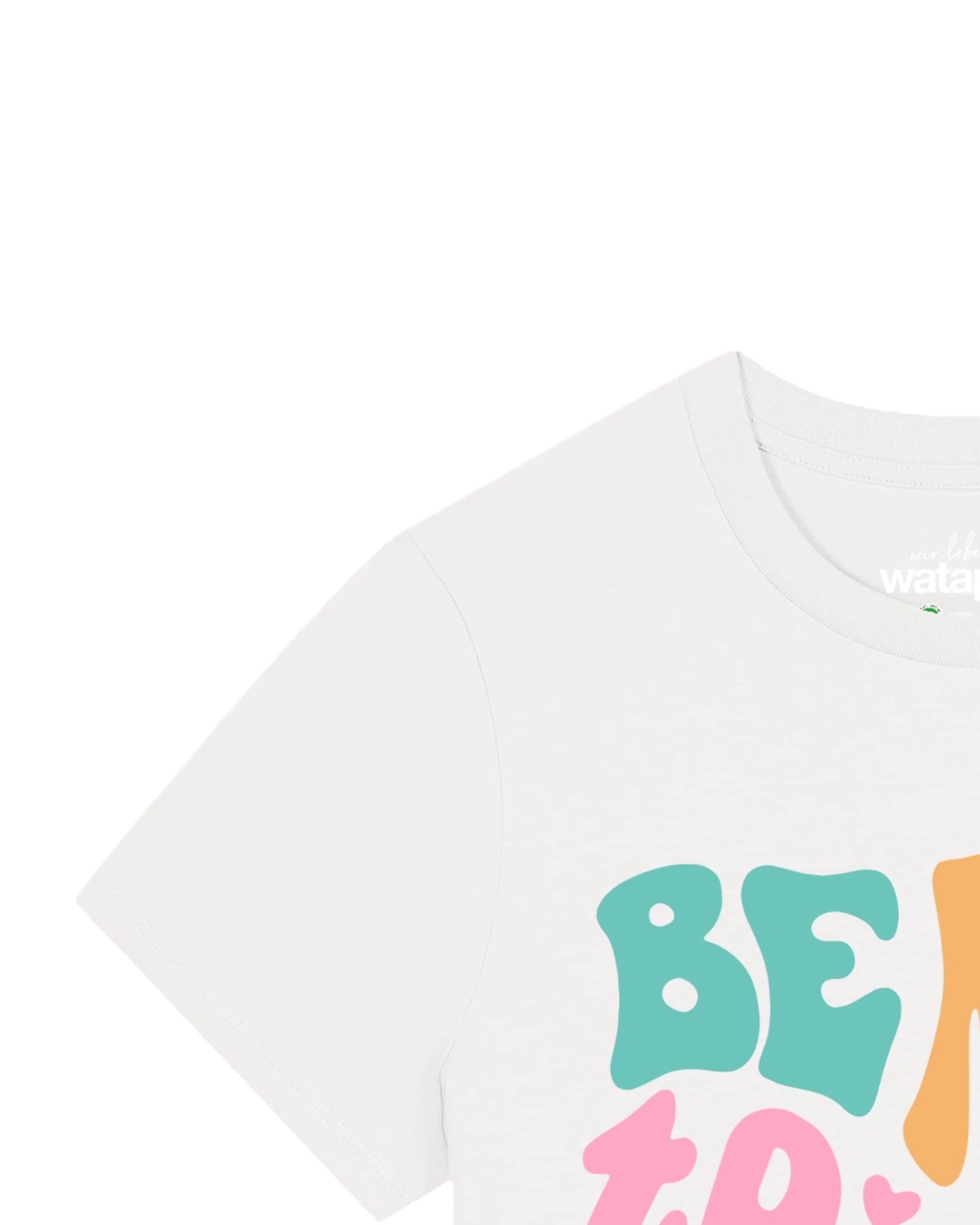 Watapparel T-Shirt 'Be kind to yourself' in Weiß