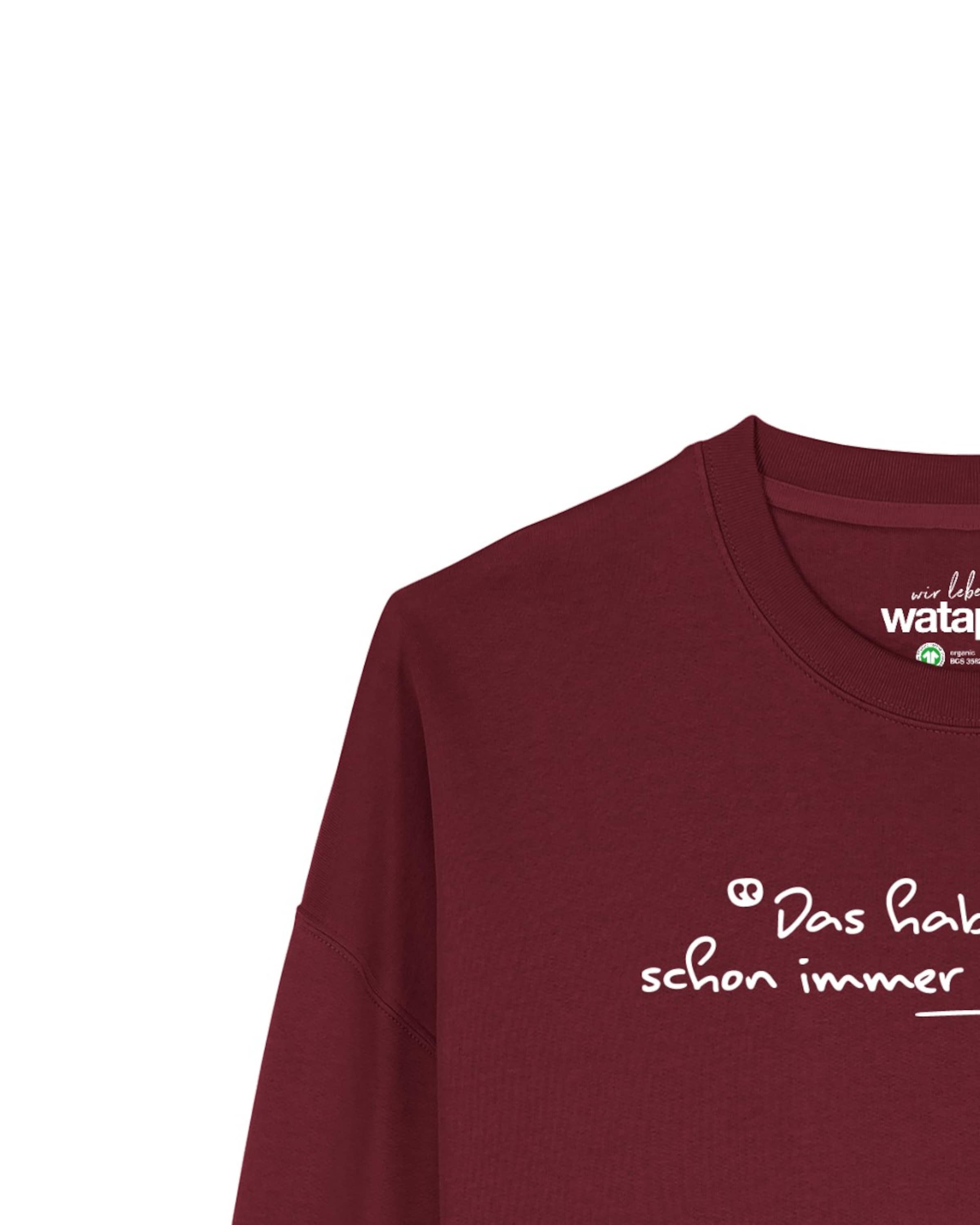 Sweat-shirt 'Das haben wir schon immer so gemacht ' Watapparel en rouge