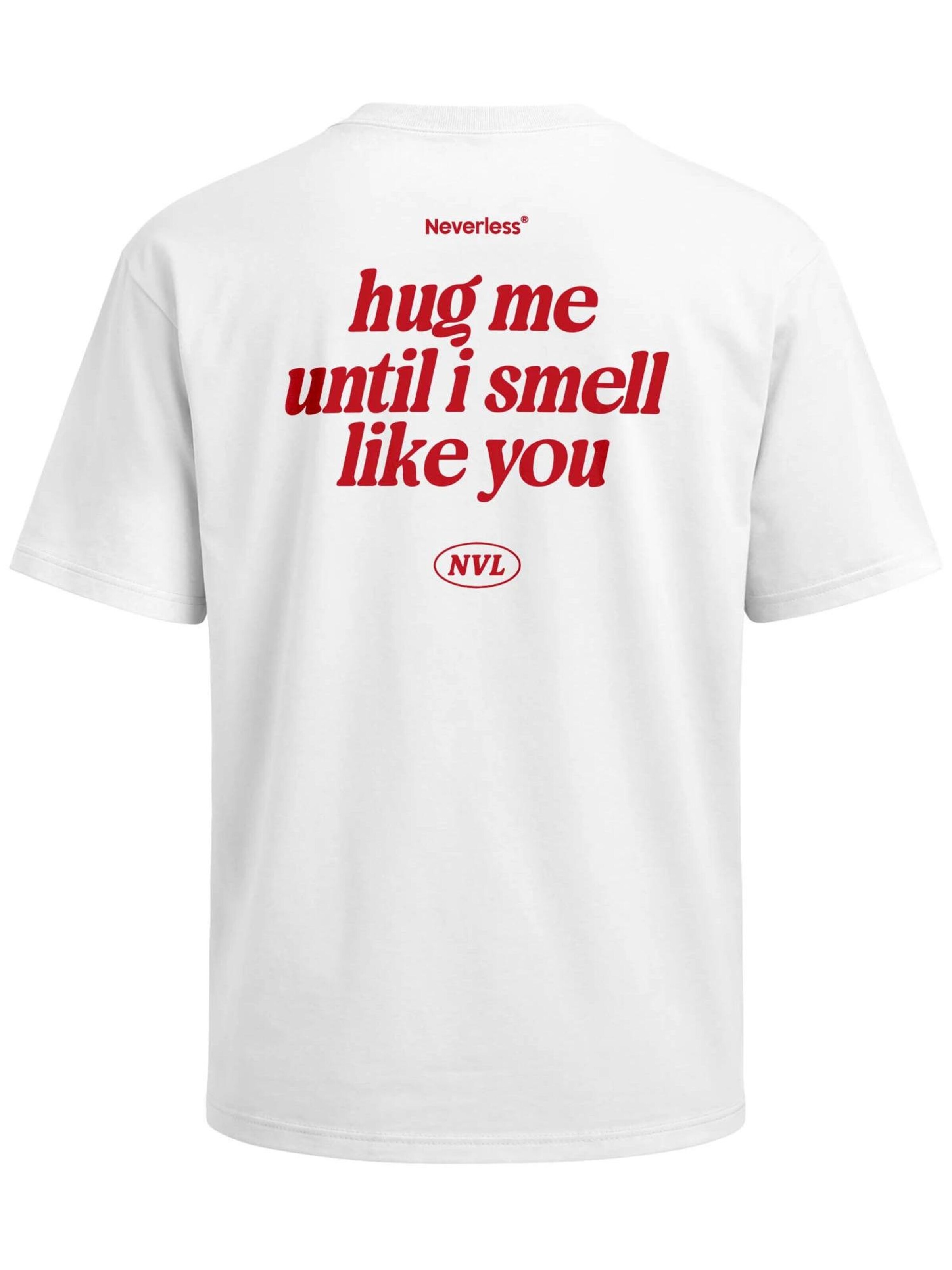 Neverless Shirt 'Hug Me' in White