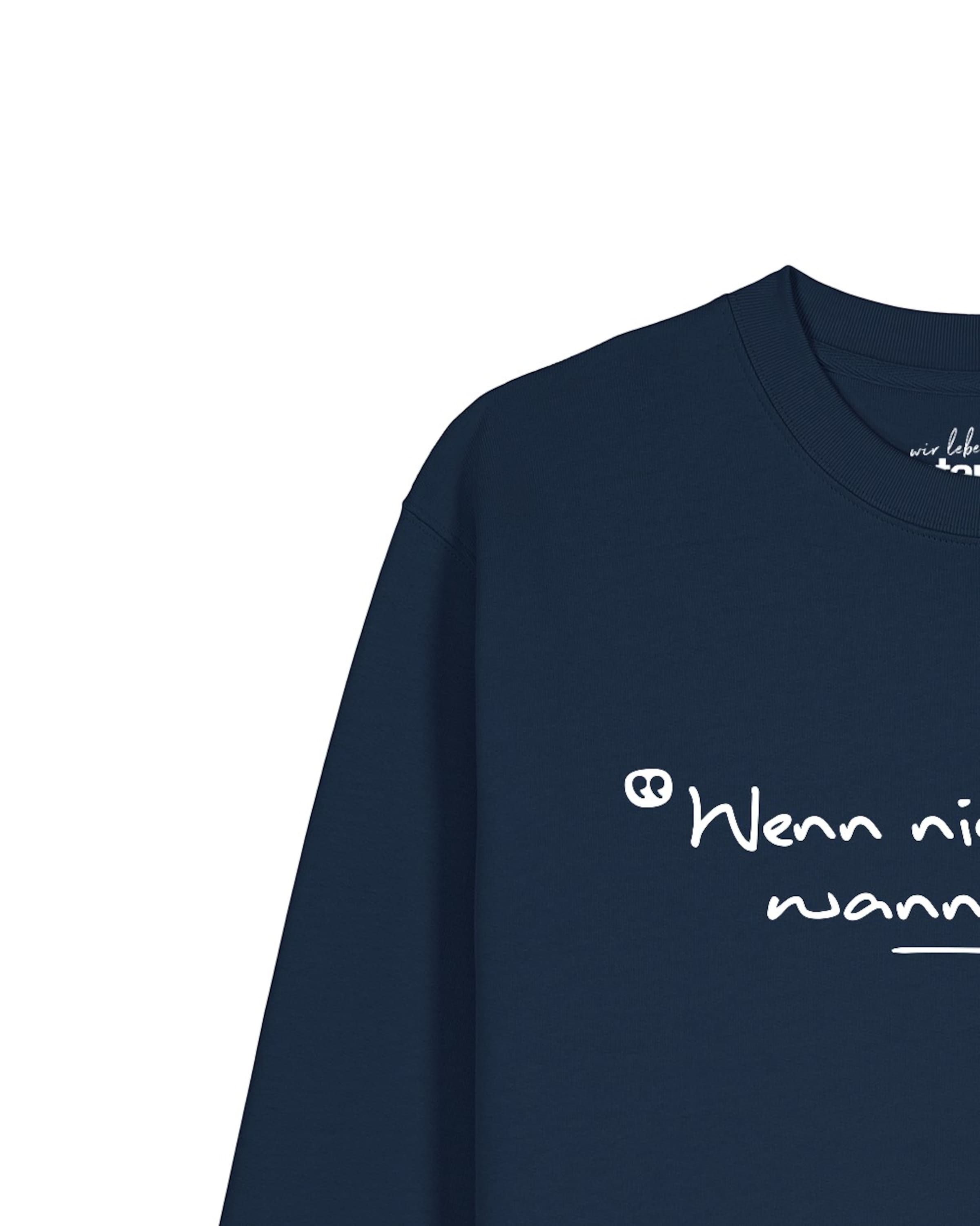 Watapparel Sweatshirt 'Wenn Nicht Jetzt Wann Dann' in Blauw