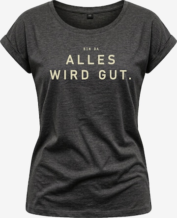 MAKAYA Shirt 'Bin da alles wird gut' in Grau: Vorderseite