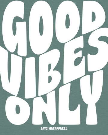 Watapparel Shirt 'Good vibes only' in Grün