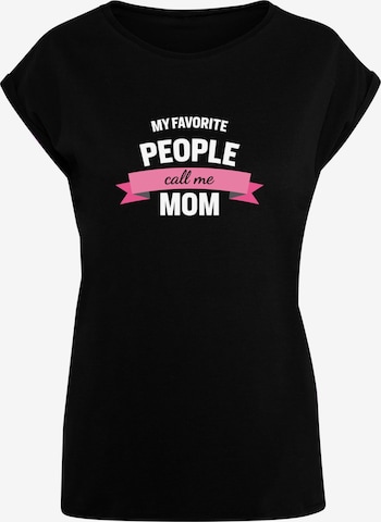 Maglietta 'Mothers Day - My Favorite People Call Me Mom' di Merchcode in nero: frontale
