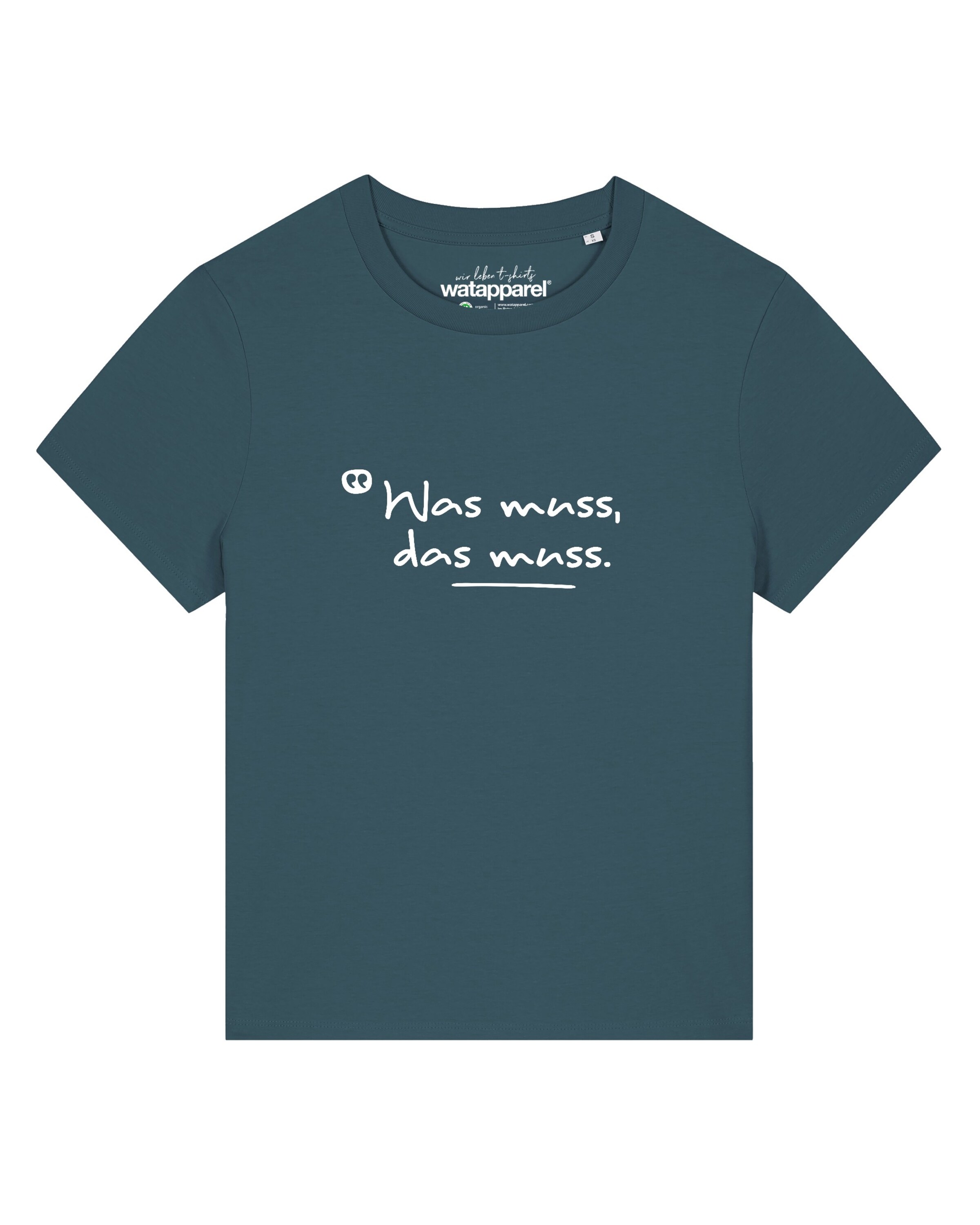 Watapparel T-Shirt 'Was muss das muss' in petrol / weiß, Produktansicht