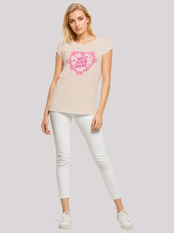 F4NT4STIC Shirt 'Unabhängige Frau Not Your Babe' in Beige