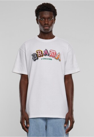 T-Shirt 'Drama I choose' MT Upscale en blanc : devant